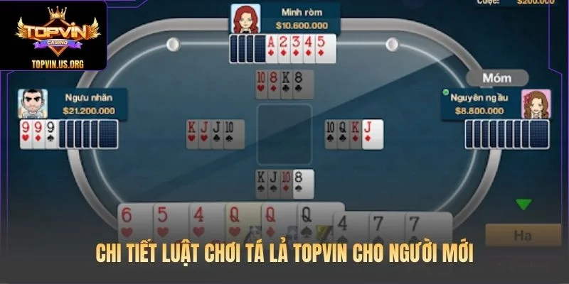 Chi tiết luật chơi Tá Lả Topvin cho người mới